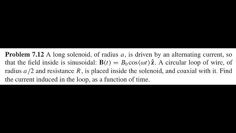 Griffiths Introduction to Electrodynamics 4th Ed. | Problem 7.12