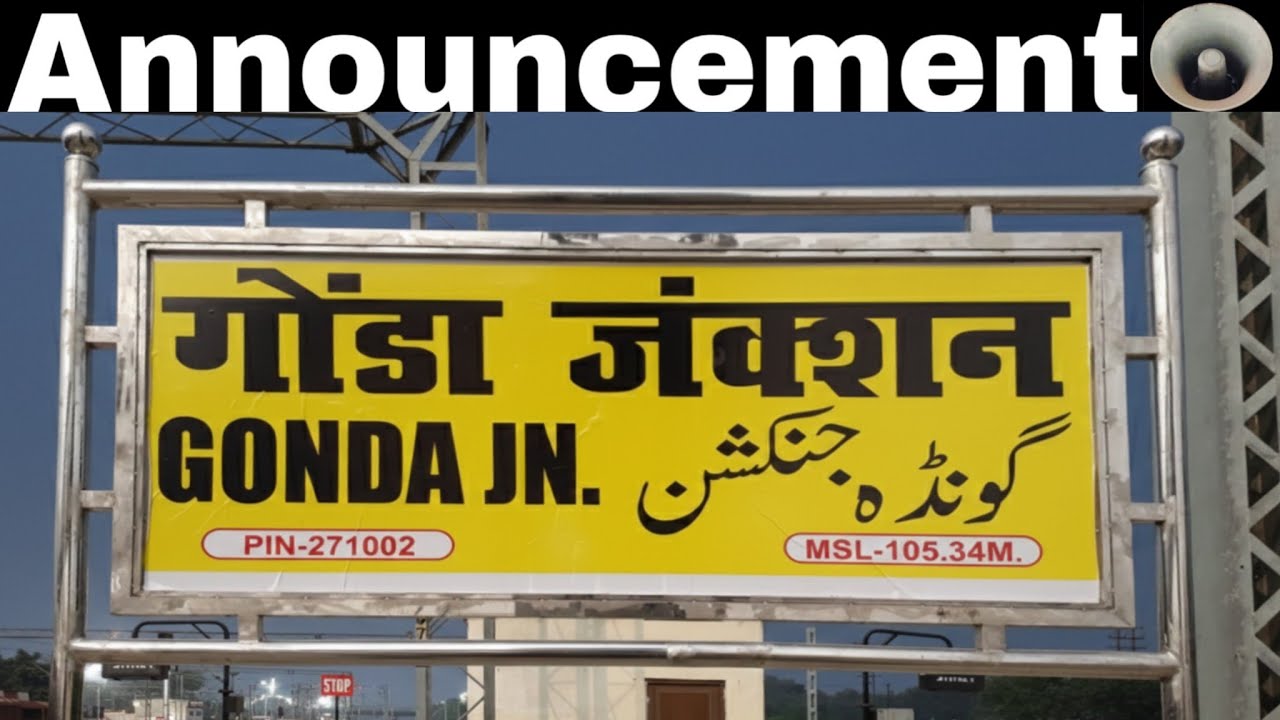 Announcement at Gonda Junction Railway Station [GD] : Part 1