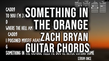 Something In The Orange Guitar Chords/Lyrics Play Along Zach Bryan