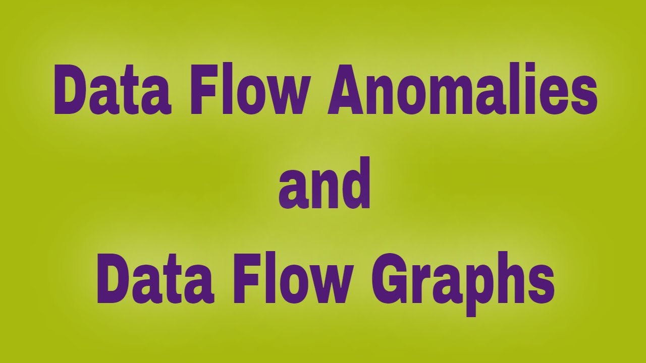 DATA FLOW ANAMALIES AND DATA FLOW GRAPHS|STM - YouTube