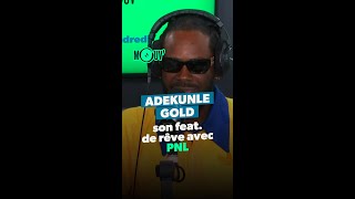 Adekunle Gold découvre son feat. de rêve avec PNL 🔥