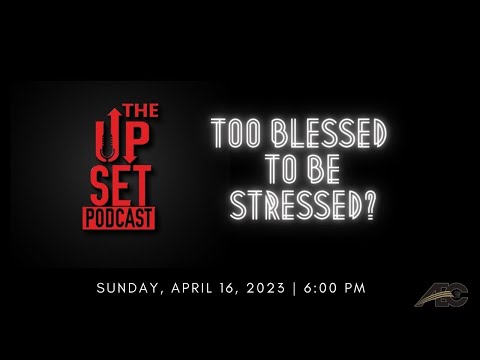 Too Blessed to be Stressed?