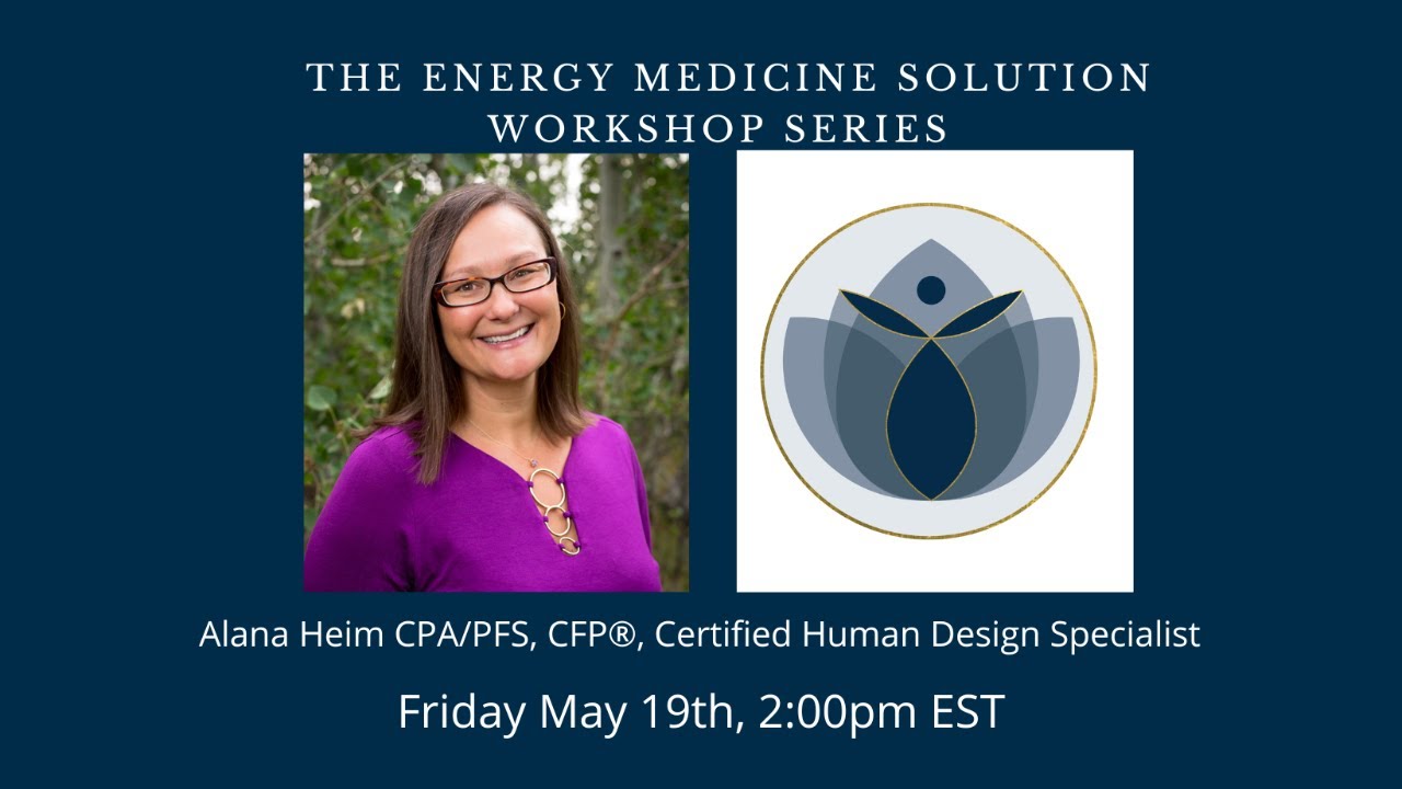 Alana Heim CPA/PFS, CFP®, Certified Human Design Specialist YouTube