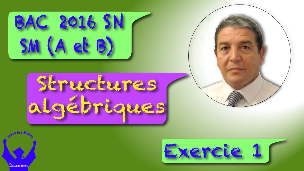 Structure algébrique Exercice 1 Bac SM  A et B 2016 Session normale