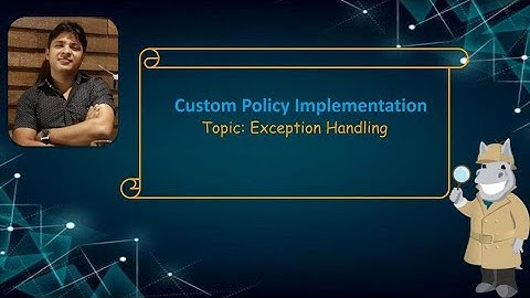 Session 4: Exception Handling from Custom Policy | HTTP:Operation/Source | Try-ErrorHandler