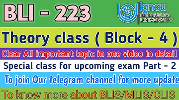 BLI - 223, Block - 4 | Most important topic for upcoming exam | Theory class | Part - 2