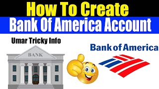 How to Create Bank of America Account || Make Bank of America Account