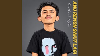 Anu Remon Sakit Lagi Thailand Style (Short Verse)