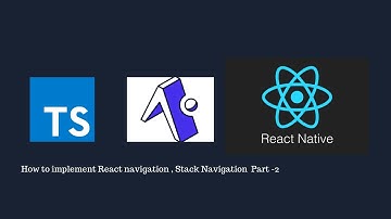 How to Implement React navigation v5 Stack Navigation with react native expo ? || Typescript