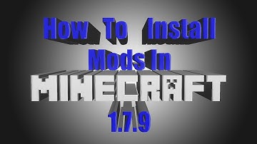 How to install mods for Minecraft 1.7.9 (easy)