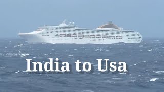 India to Usa Ship Journey