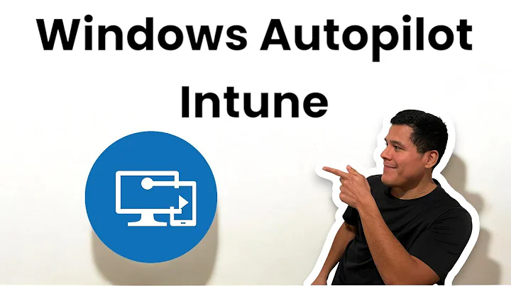 How to setup Windows Autopilot with Microsoft Intune