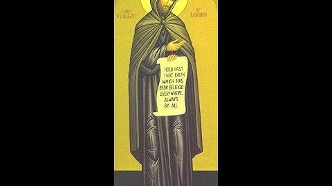 Saint Vincent of Lérins and the Development of Doctrine: Bro Andre Marie & Dr Jonathan Arrington