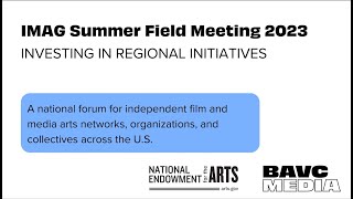 IMAG National Field Meeting: Investing in Regional Initiatives (Summer 2023)