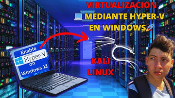 💻 Kali Linux en Windows: Aprende a Instalarlo 🚀 y Virtualizarlo con Hyper-V 🔒