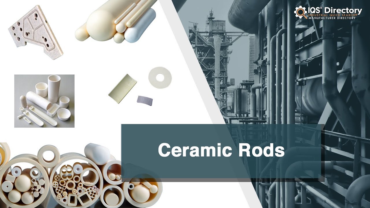 Ceramic Rod Manufacturers, Suppliers, and Industry Information YouTube