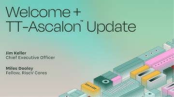 TT-Blueprint | Welcome and CPU IP Update | Jim Keller and Miles Dooley