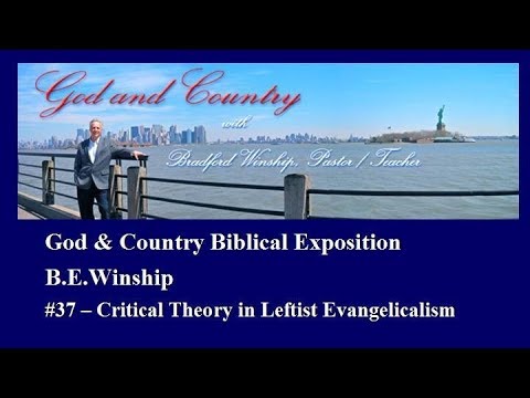 YouTube #37 Critical Theory in Leftist Evangelicalism