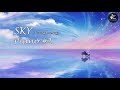 Sky - Trung Lương | Piano Không Lời Thư Giãn | Piano Relaxing #2