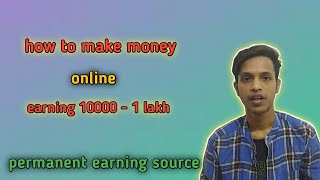 How To Make Money Online ? Online Job Online Earning Source Jobs Hub