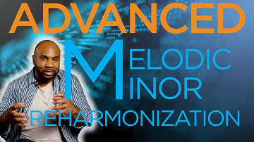 Melodic Minor Advanced Reharmonization