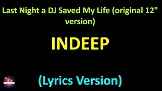 Indeep - Last Night A Dj Saved My Life Original 12 Version Lyrics Version