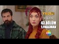 Kuzey Yıldızı İlk Aşk 43. Bölüm 1. Fragman | "Ben buradayken kimse paspas atamaz!"