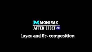 4 . ស្វែងយល់ពី​ Layer and pre—compose After Effects