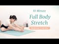 10 Minute Full Body Stretch  Beginner Friendly Yoga