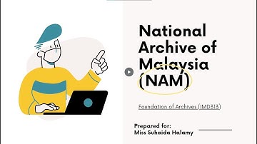IMD313 Group Assignment Video: National Archive of Malaysia NAM