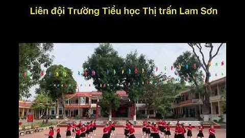 Đồng diễn Trường Tiểu học Thị trấn Lam Sơn- Thọ Xuân, chào mừng thành công ĐH Đoàn TN tỉnh T. Hoá