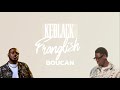 Keblack Ft. Franglish - Boucan (Lyrics)