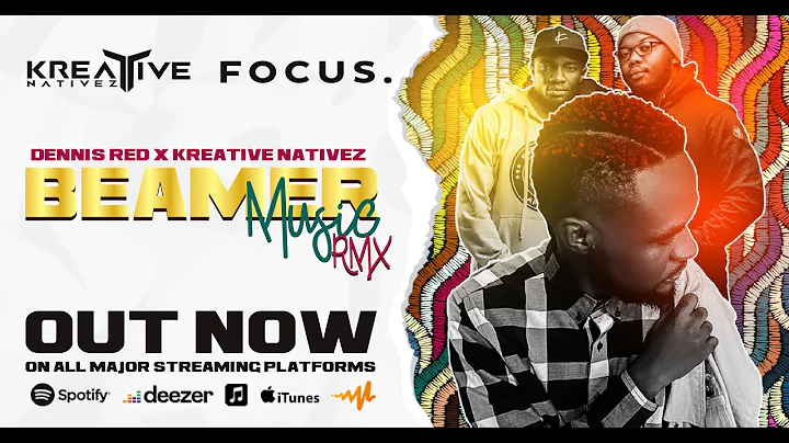 Dennis Red x Kreative Nativez - Beamer Music feat....