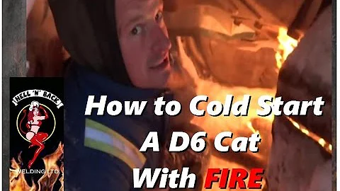 How to Cold Start a Frozen D6 Cat Canadian-Style with FIRE