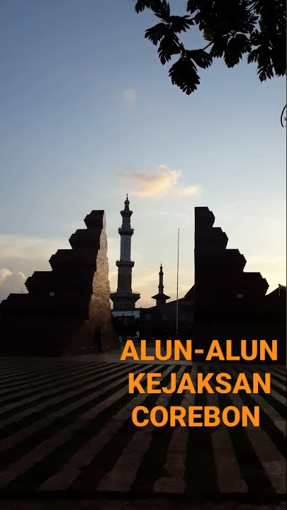 ALUN -ALUN KEJAKSAN KOTA CIREBON