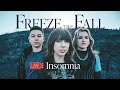 Freeze the fall  insomnia  live at crown  thieves may 6 2023 ftf originalmusic