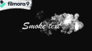 How to Make Smoke Text Reveal Animation intro in Wondershare Filmora 9