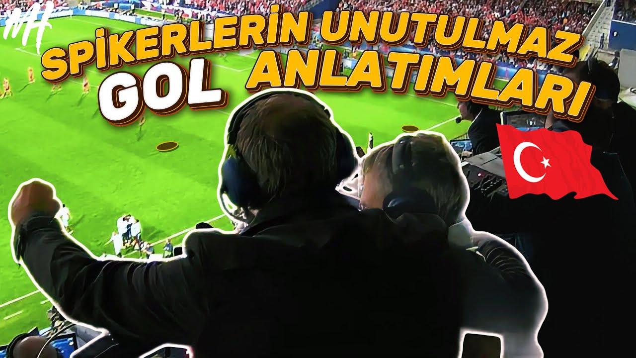 Türk Spikerlerin Unutulmaz GOL Anlatımları