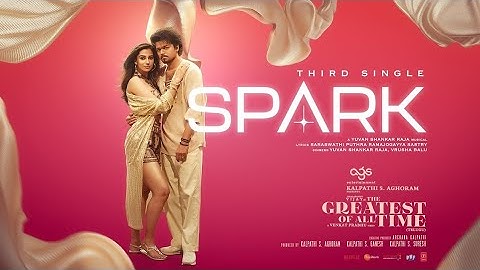 Spark (Lyrical Video) Tamil |The GOAT| Thalapathy Vijay | Venkat Prabhu |Pulse Beats