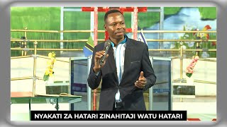 NYAKATI ZA HATARI ZINAHITAJI WATU HATARI | NABII B.G MALISA