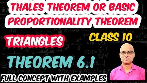Thales Theorem Or Basic Proportionality Theorem |Triangles | Class 10 | Ch - 6 | Theorem 6.1 | Maths