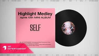 Apink 10th Mini Album [SELF] HIGHLIGHT MEDLEY