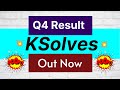 Ksolves q4 results  ksolves q4 results 2024  ksolves latest news  ksolves share latest news