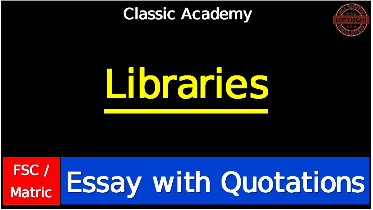 essay on libraries with quotations for 10th class