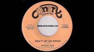 Mystic Five Acc. By The Explosions - Don't Let Me Down [Unity] Sweet Soul Funk 45