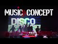 DISCO FIESTA - MUSIC CONCEPT 3