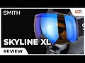 SMITH Skyline XL Goggle Review | SportRx