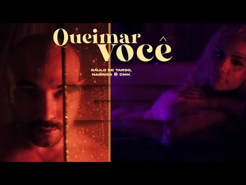 Смотреть клип Saulo De Tarso E Nabrisa - Queimar Você