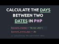 How to calculate the days between two dates in php | Working with the Date Time object in php