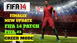 fifa 14 mobile fifa 23 | Creer mode | Latest transfer season 22-23 | fifa 14 patch fifa 23 creer mod